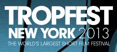 世界最大の短編映画祭「TROPFEST」──秀逸な作品を紹介してみた！