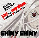 SHINY SHINY(生産限定盤)(DVD付)