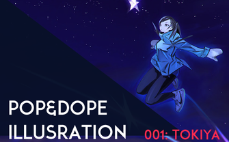 POP＆DOPE Illustration 001: TOKIYA SAKBA