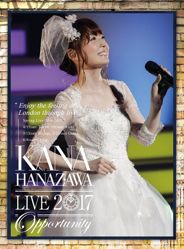 KANA HANAZAWA live 2017 “Opportunity”