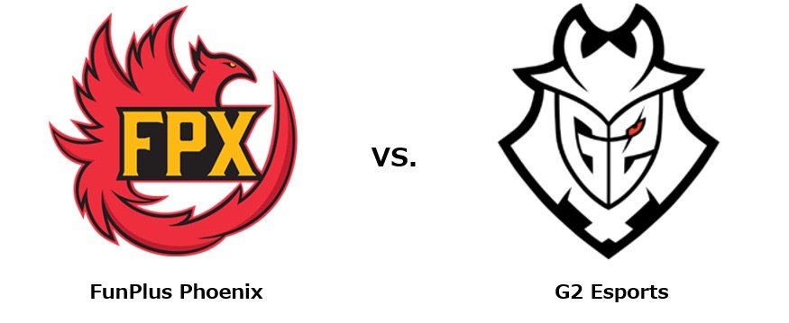 決勝で戦うFunPlus PhoenixとG2 Esports