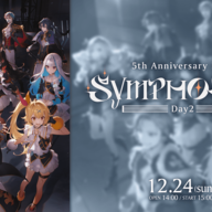 にじさんじ 5th Anniversary LIVE 「SYMPHONIA」Day2