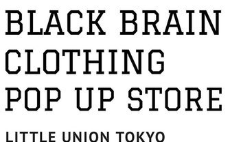 ユースのインフルエンスブランド BLACK BRAIN clothingが再び原宿に